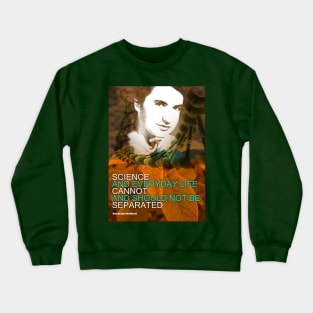 Rosalind Franklin Inspirational Quote 1 Crewneck Sweatshirt